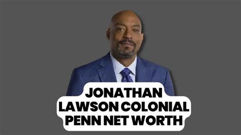 Jonathan Colonial Penn Net Worth. Jonathan Lawson and Colonial Penn: What Seniors Need To Know. 